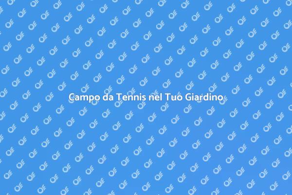 Crea il Tuo Campo da Tennis Personale