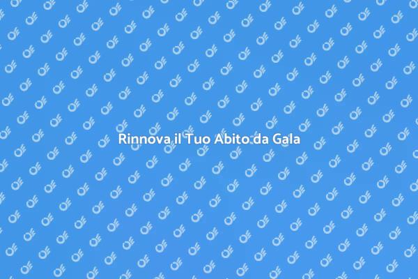 Reinventa il Tuo Abito da Gala