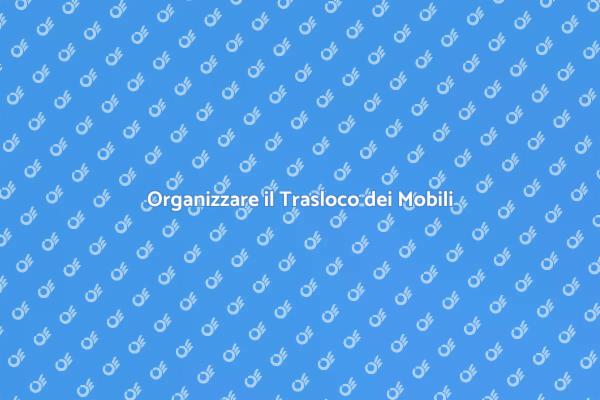 Il Tuo Piano di Trasloco Mobili