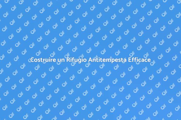 Proteggiti dalle Tempeste: Rifugio Sicuro