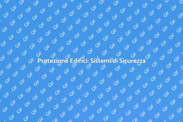 Proteggi i Tuoi Beni con Sicurezza