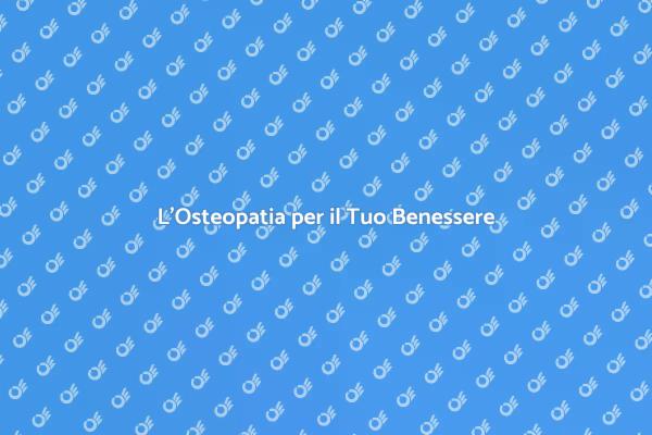 Osteopatia: Riscopri il Tuo Benessere