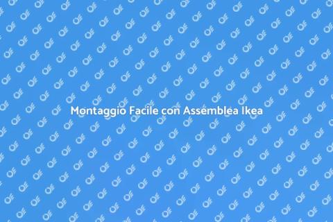 Assemblea Ikea: Monta i Tuoi Arredi