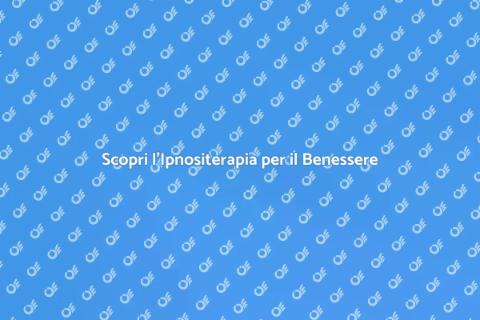 Ipnositerapia e Benessere Fisico