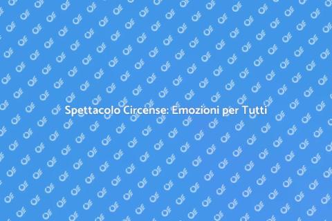Magia Circense per Turisti e Visitatori