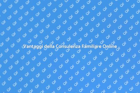 Consulenza Familiare Online: Guida Essenziale