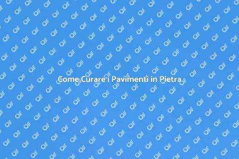 Manutenzione Pavimenti in Pietra