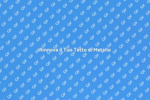 Dipingere un Tetto di Metallo