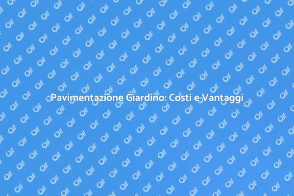 Costo della Pavimentazione per il Giardino