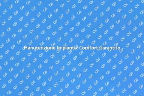 Manutenzione Programmata Impianto