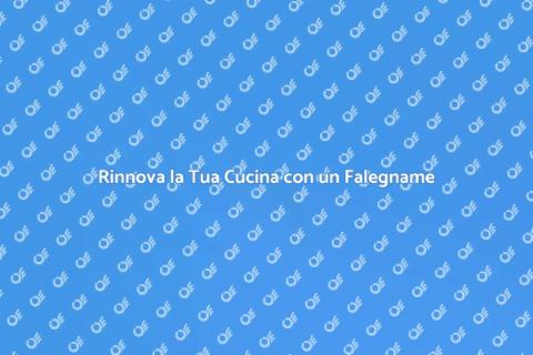 Falegname Mobili da Cucina Su Misura