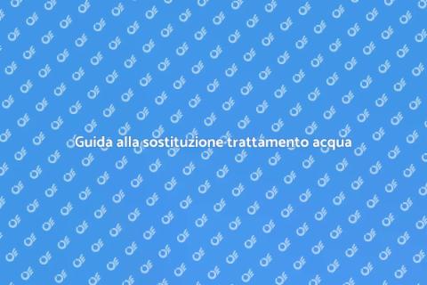 Sostituire un sistema di trattamento acqua