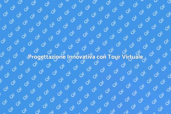 Rivoluziona la Progettazione con Tour Virtuale