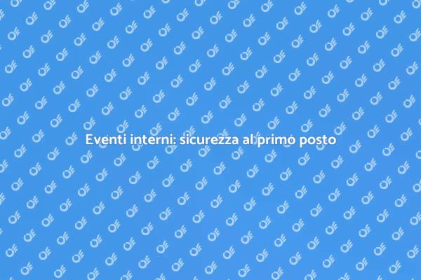 Garantisci la sicurezza dei tuoi eventi
