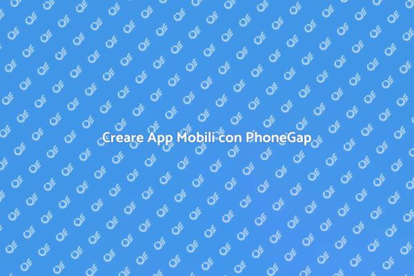 App Mobili: PhoneGap e le Sue Potenzialità