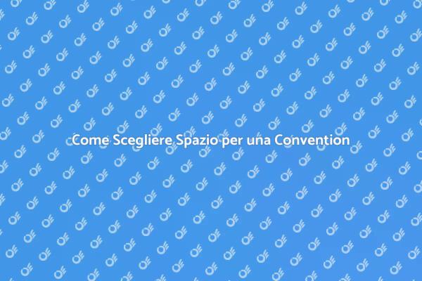 Spazio Ideale per la Tua Convention