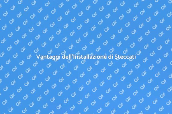 Perché Scegliere di Installare uno Steccato