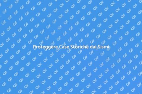 Sicurezza Antisismica Case Storiche