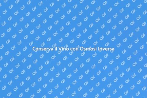 Impianto Osmosi Inversa Vino