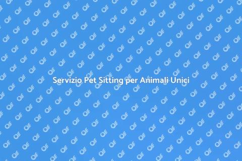 Pet Sitting per Animali Speciali