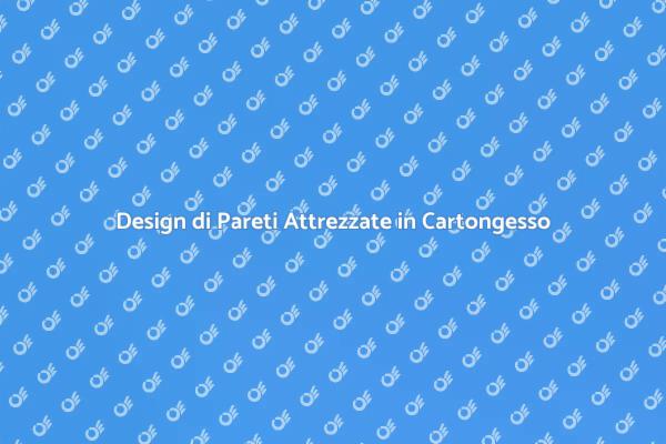 Creare Spazi con Pareti Attrezzate