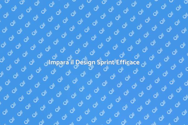Trasforma Idee in Progetti con il Design Sprint