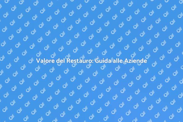 Riscopri il Valore del Restauro