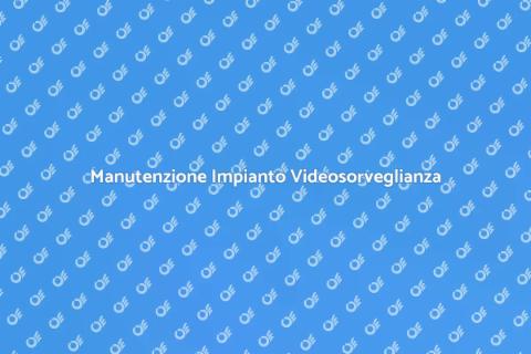 Riparazione Manutenzione Videosorveglianza
