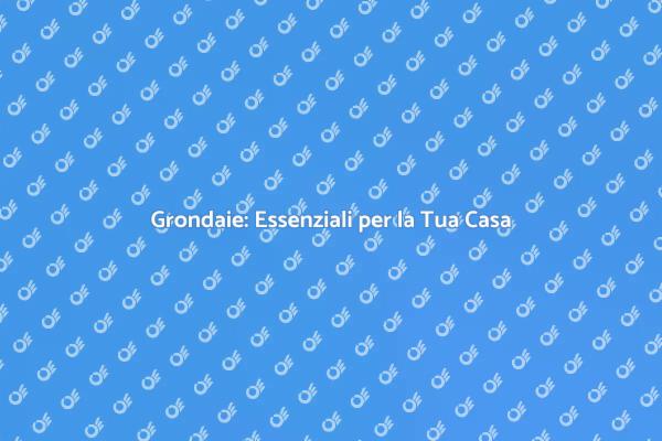 Proteggi la Tua Casa con le Grondaie
