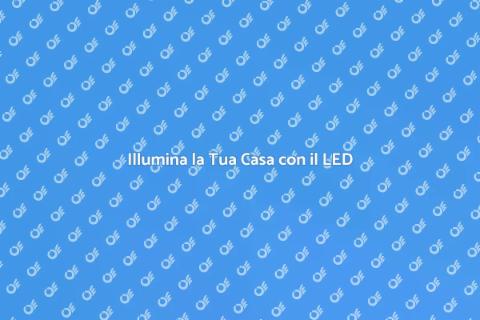 Illuminazione LED Domestica: Sostenibilità