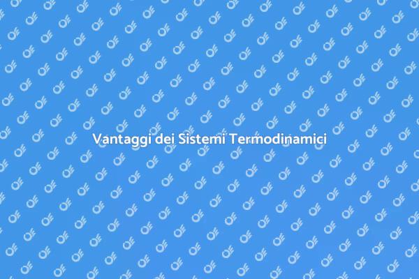 Investi in Sistemi Termodinamici