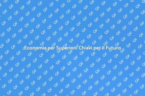 Guida Pratica di Economia per Superiori