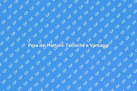 Posare i Mattoni: Arte e Funzione