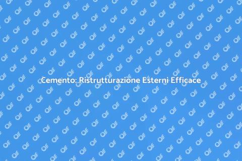 Ristrutturazione Esterni con Cemento