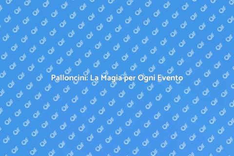 Decorazioni con Palloncini per Eventi