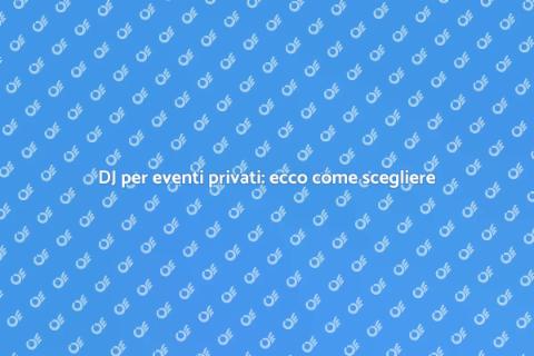 Noleggiare un DJ per il tuo evento