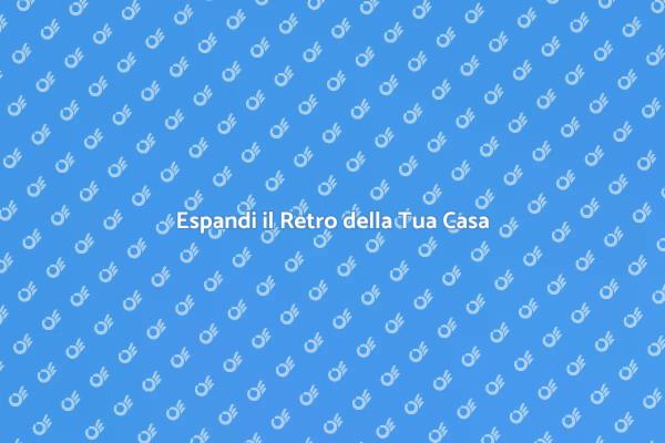 Trasforma il Retro della Tua Casa