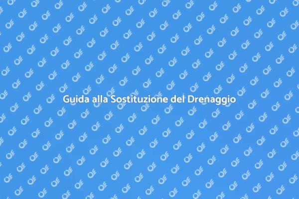 Come Sostituire il Tubo di Drenaggio