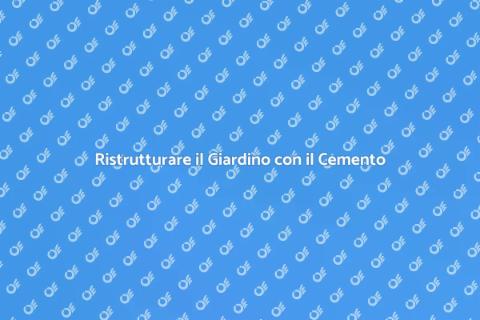 Patio in Cemento: Trasforma il Tuo Giardino