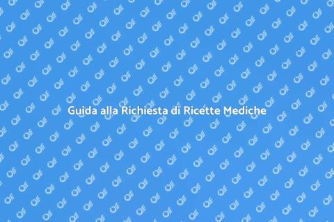 Richiedere Ricetta Medicinali Online