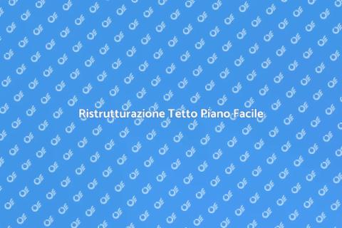 Restaurare un Tetto Piano Efficace