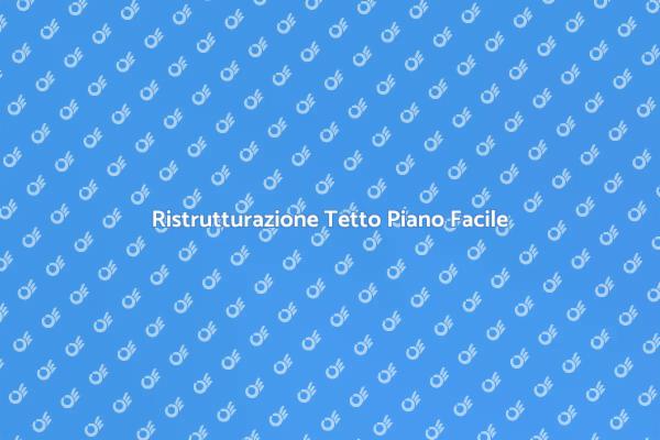 Rinnova il Tetto Piano della Tua Casa