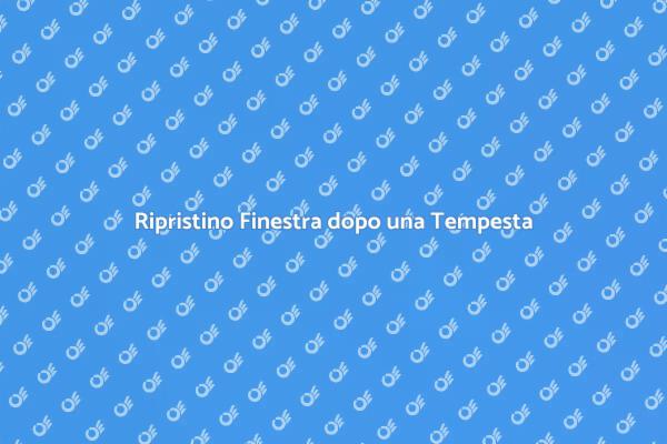Sostituzione Finestra Rovinata