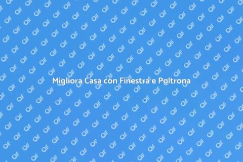 Finestra con Poltrona: Trasforma Casa