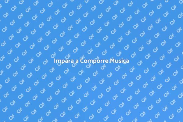 Esplora la Composizione Musicale