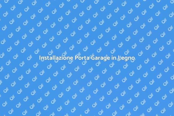 Installare una Porta di Garage in Legno