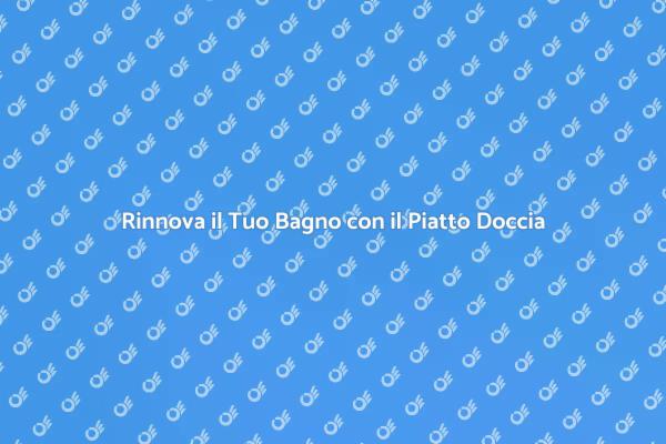 Piatto Doccia Filo Pavimento e Comfort