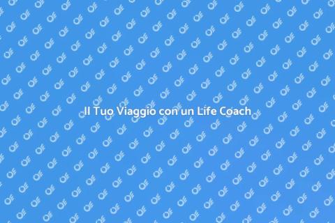 Seduta con il Life Coach: Scopri Come
