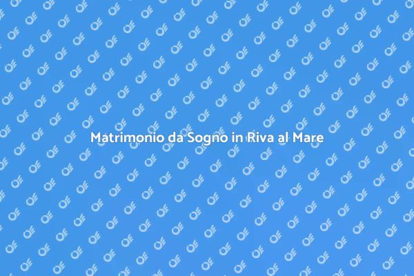 Realizza il Tuo Matrimonio in Riva al Mare