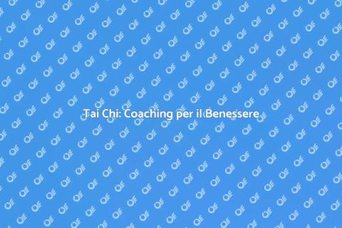 Coaching Individuale in Tai Chi